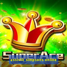 assistir simpsons online